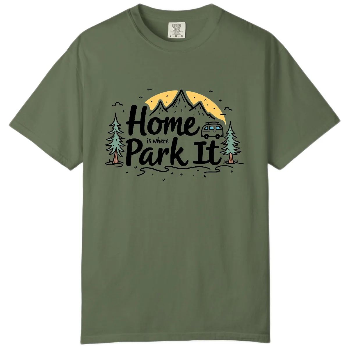 Home Is Where I Park It Comfort Color in Sage