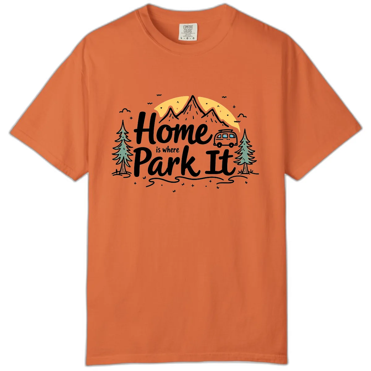 Home Is Where I Park It Comfort Color in Burnt Orange