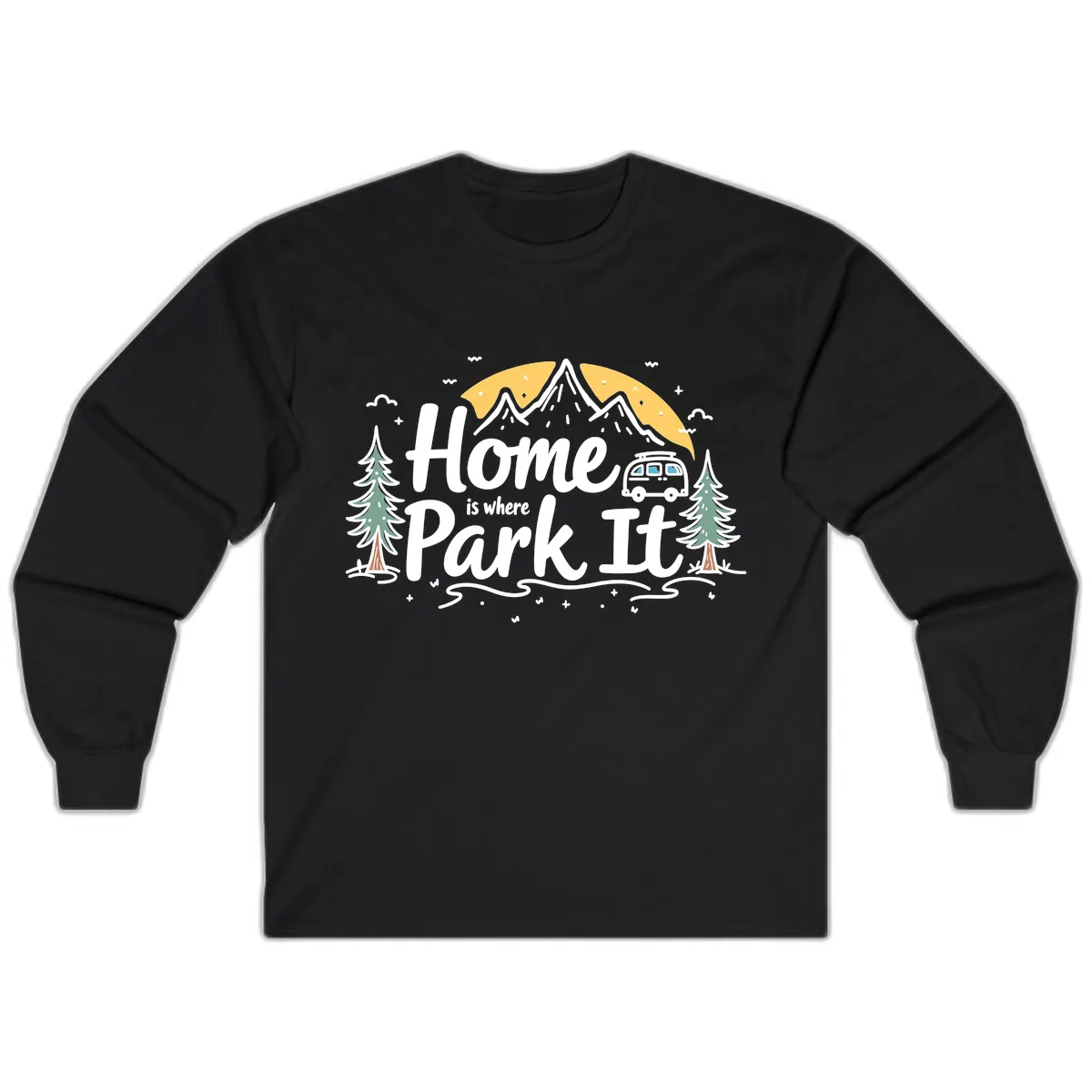 Home Is Where I Park It Long Sleeve in Black