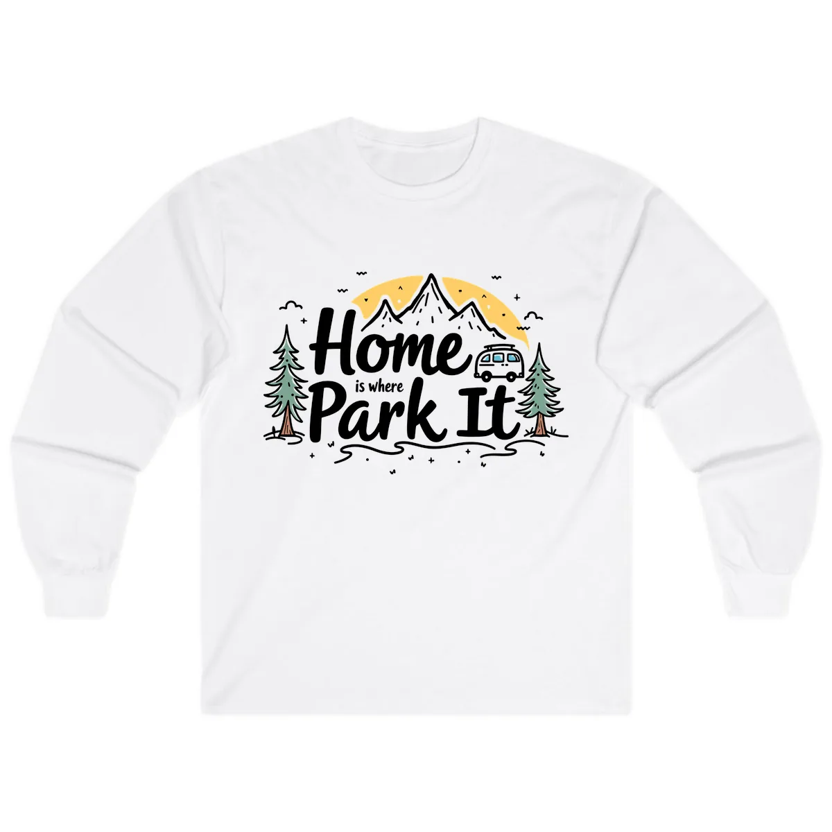 Home Is Where I Park It Long Sleeve in White