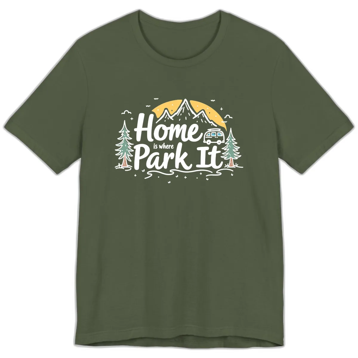 Home Is Where I Park It Premium T-Shirt in Military Green