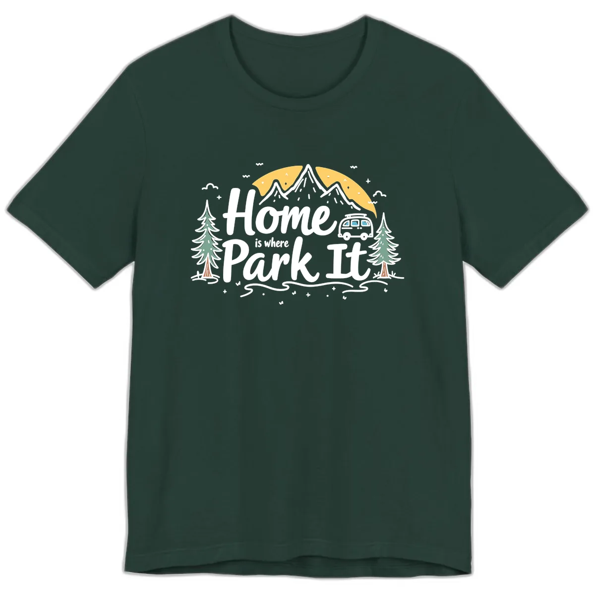 Home Is Where I Park It Premium T-Shirt in Forest