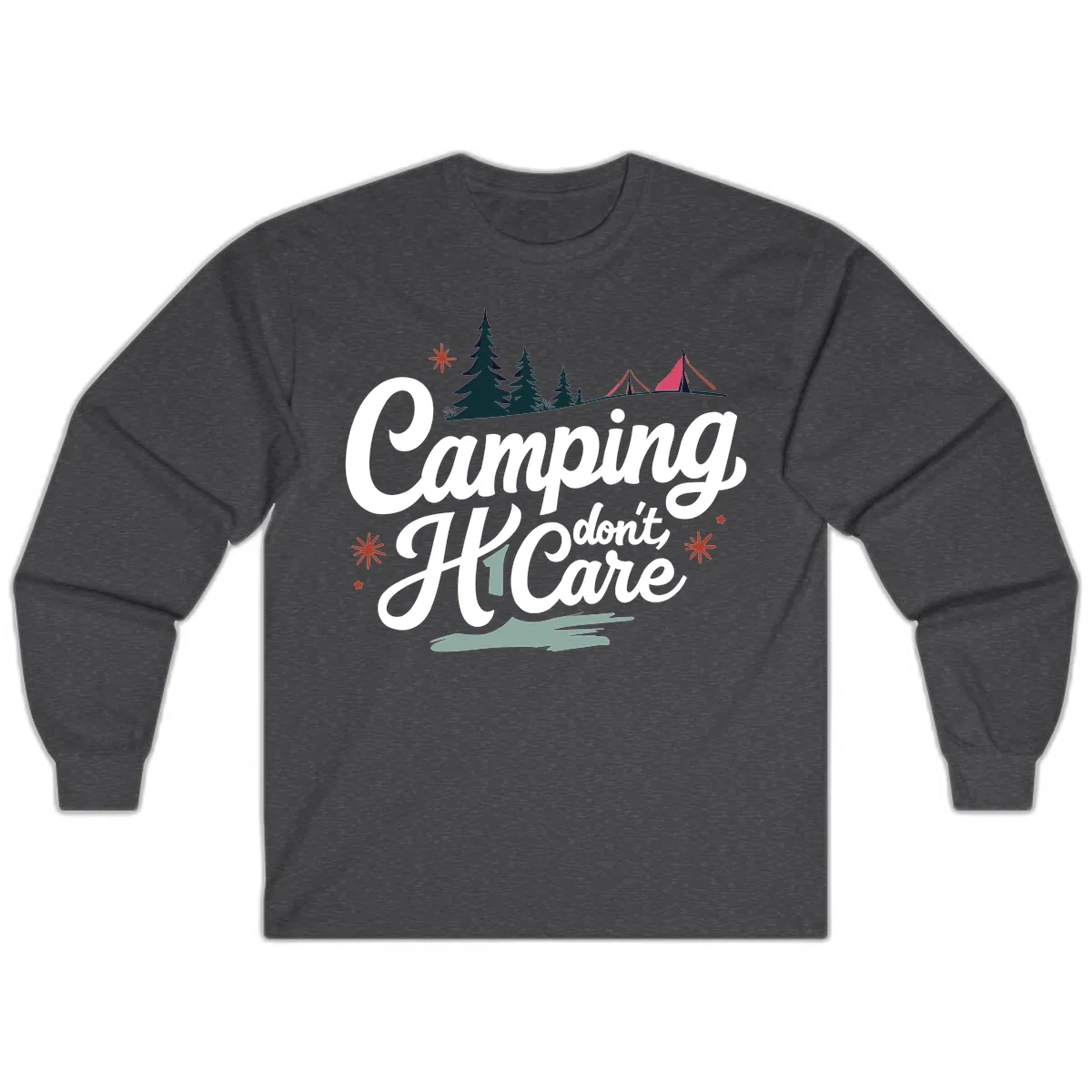 Camping I Don't Care Long Sleeve in Dark Heather