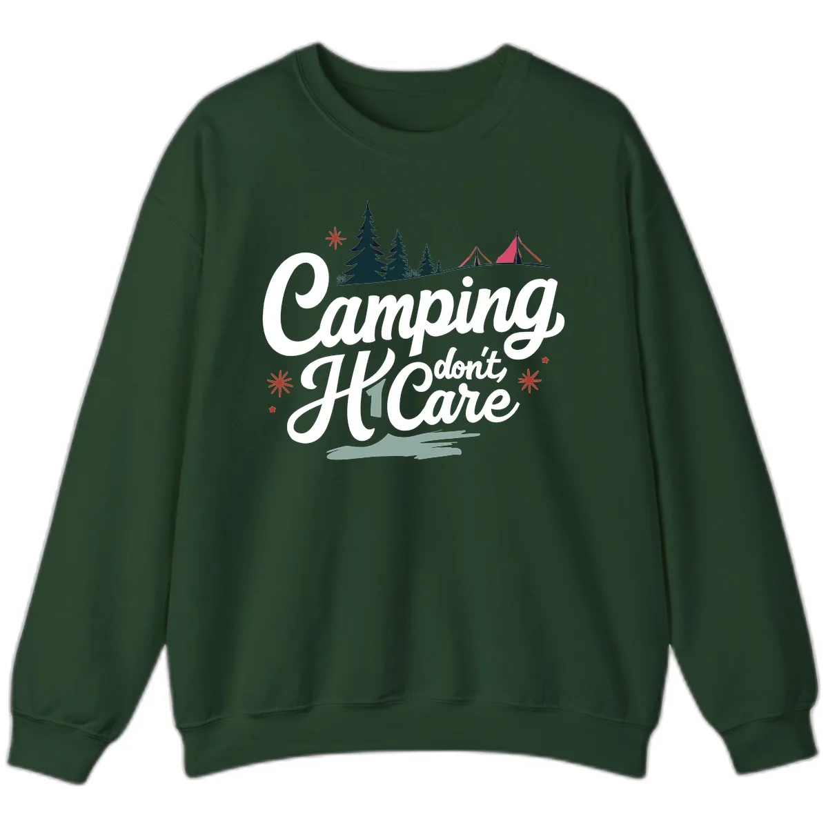 Camping I Don't Care Sweatshirt in Forest Green