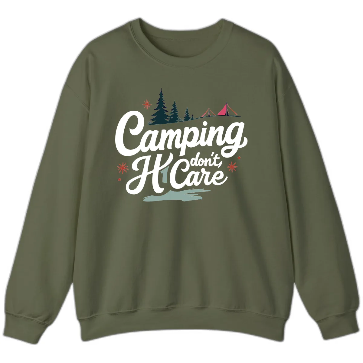 Camping I Don't Care Sweatshirt in Military Green