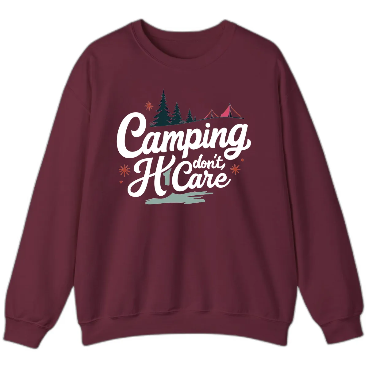Camping I Don't Care Sweatshirt in Maroon