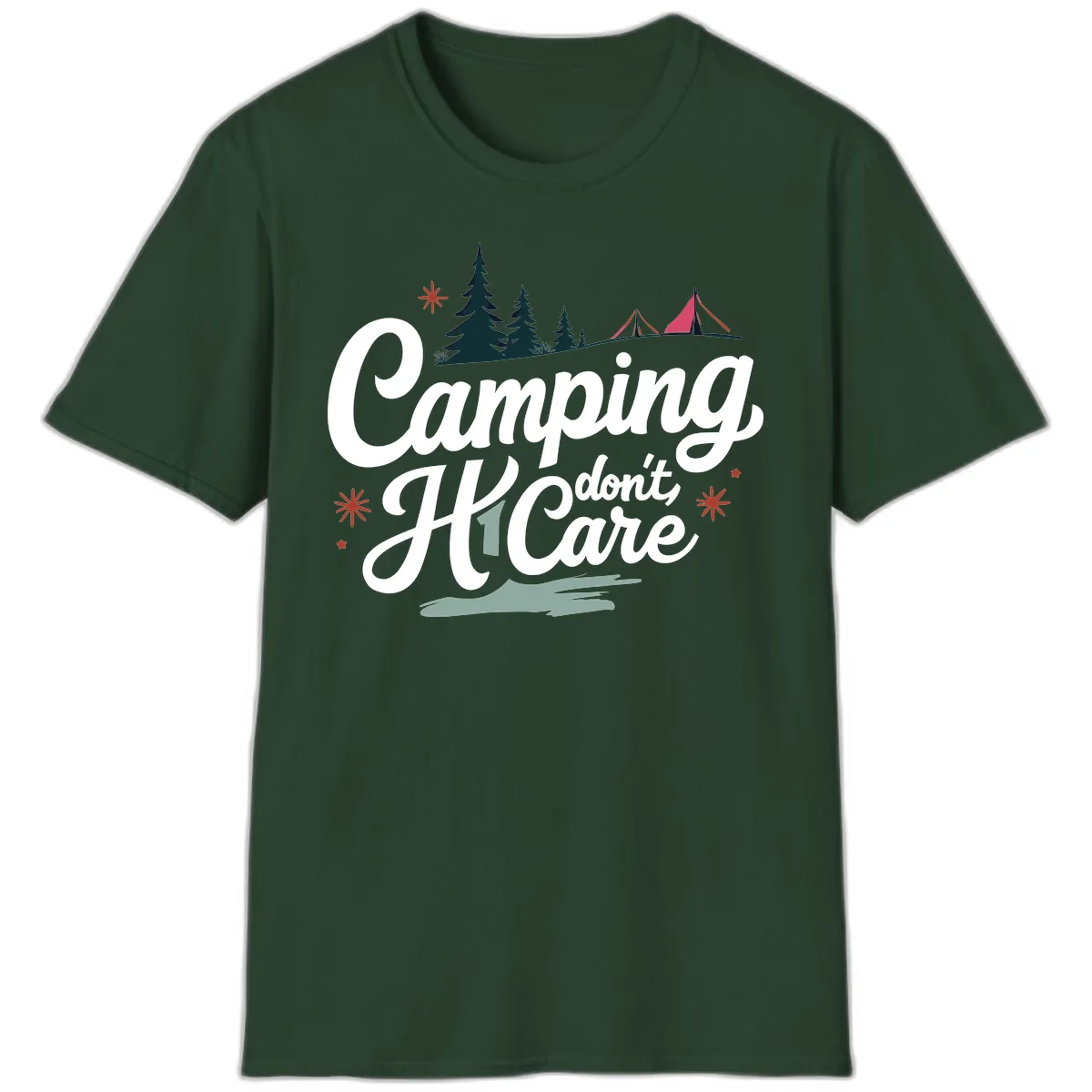 Camping I Don't Care T-Shirt in Forest Green