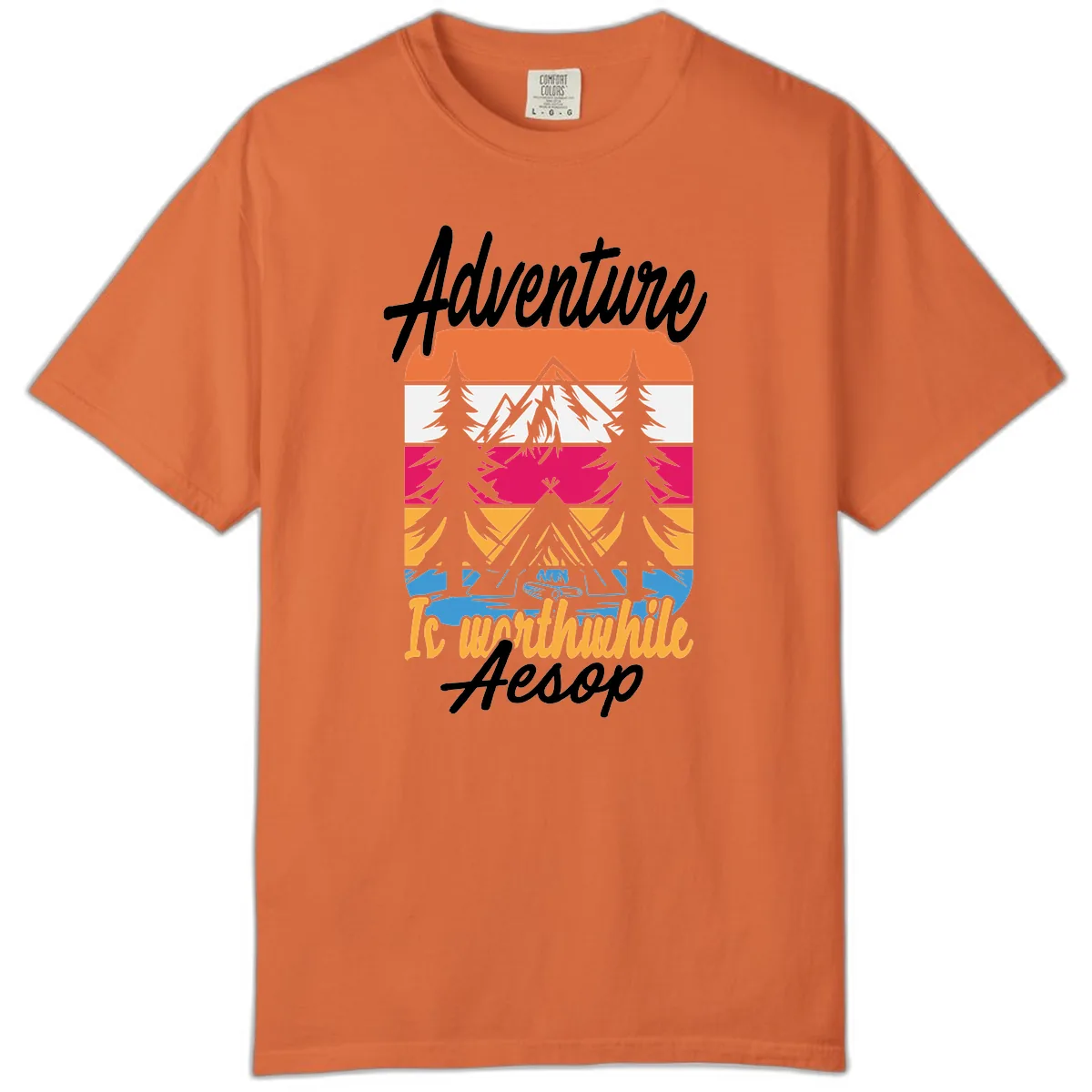 Adventure Is Worthwhile Aesop Comfort Color in Burnt Orange