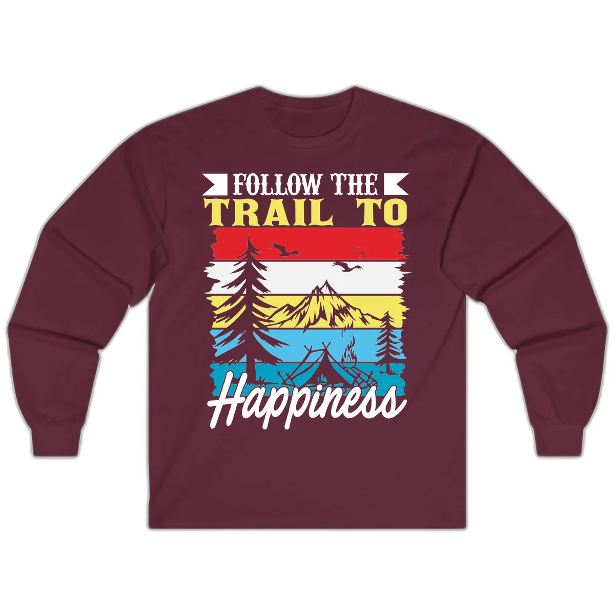 Follow The Trail To Happiness Long Sleeve in Maroon