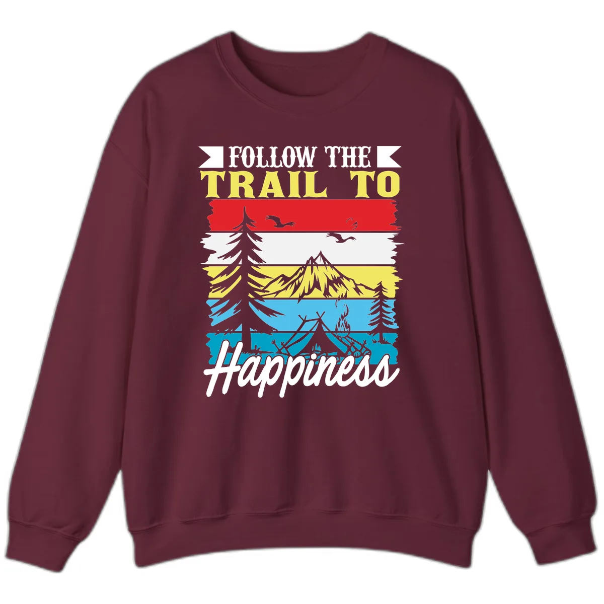 Follow The Trail To Happiness Sweatshirt in Maroon