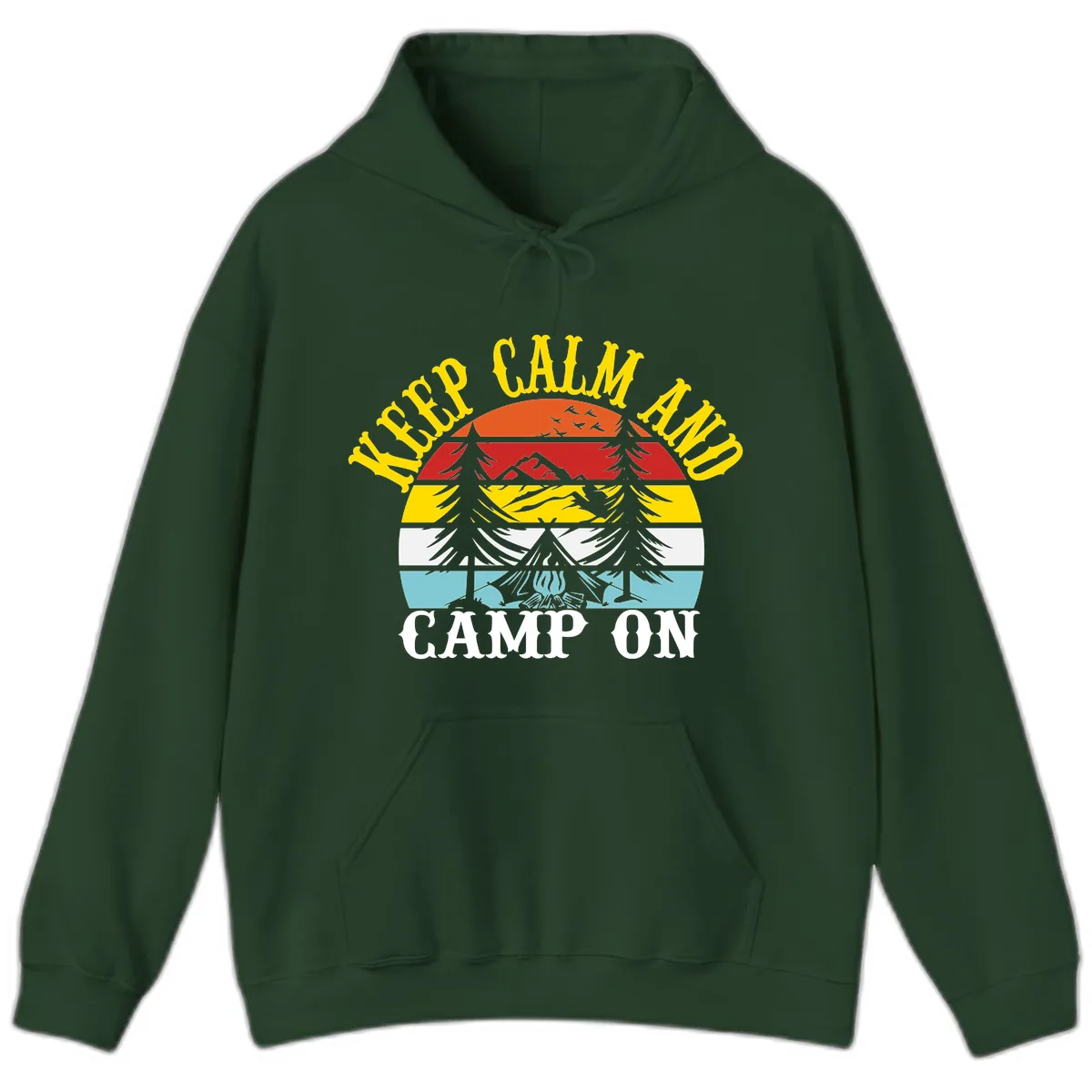 Keep Calm and Camp On Hoodie in Forest Green