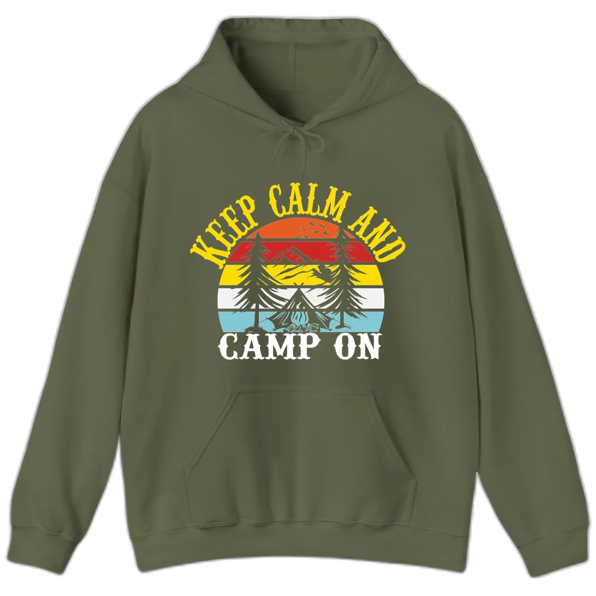 Keep Calm and Camp On Hoodie in Military Green
