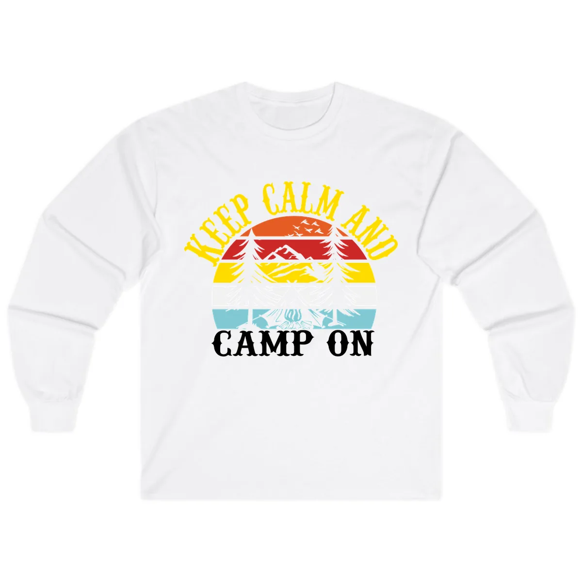 Keep Calm and Camp On Long Sleeve in White