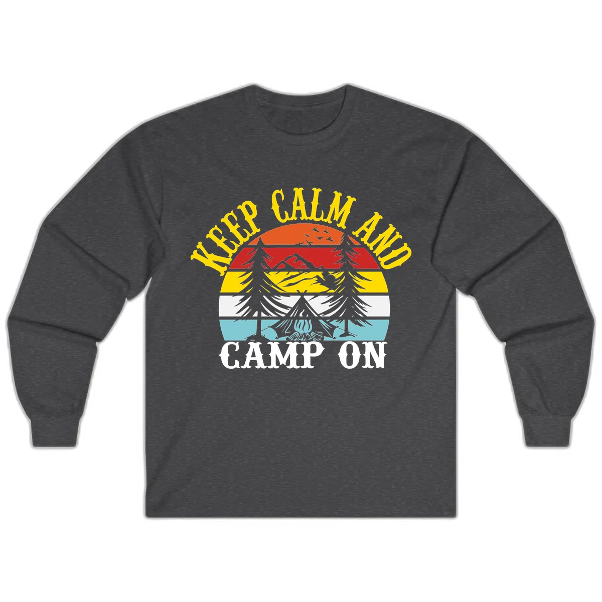 Keep Calm and Camp On Long Sleeve in Dark Heather