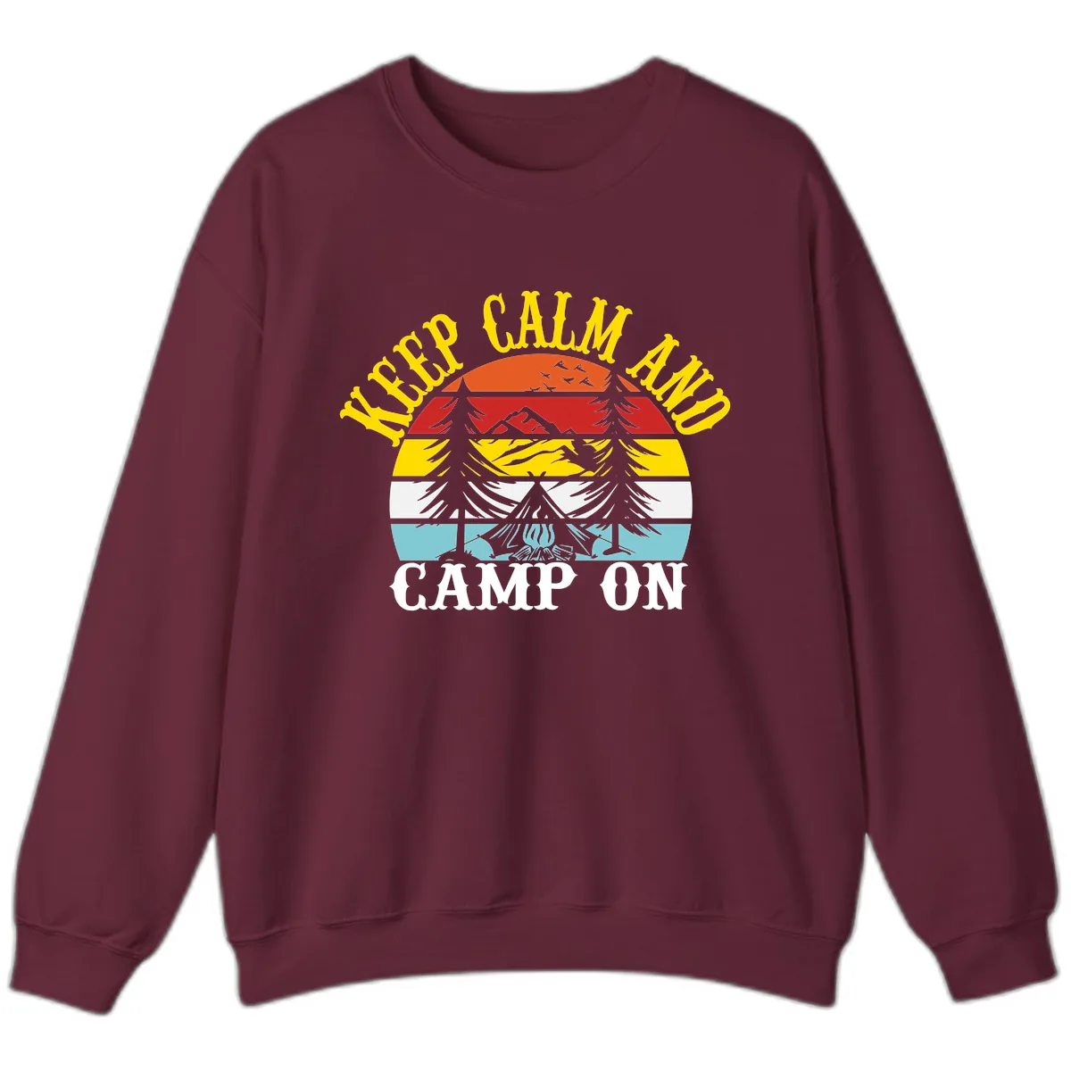 Keep Calm and Camp On Sweatshirt in Maroon