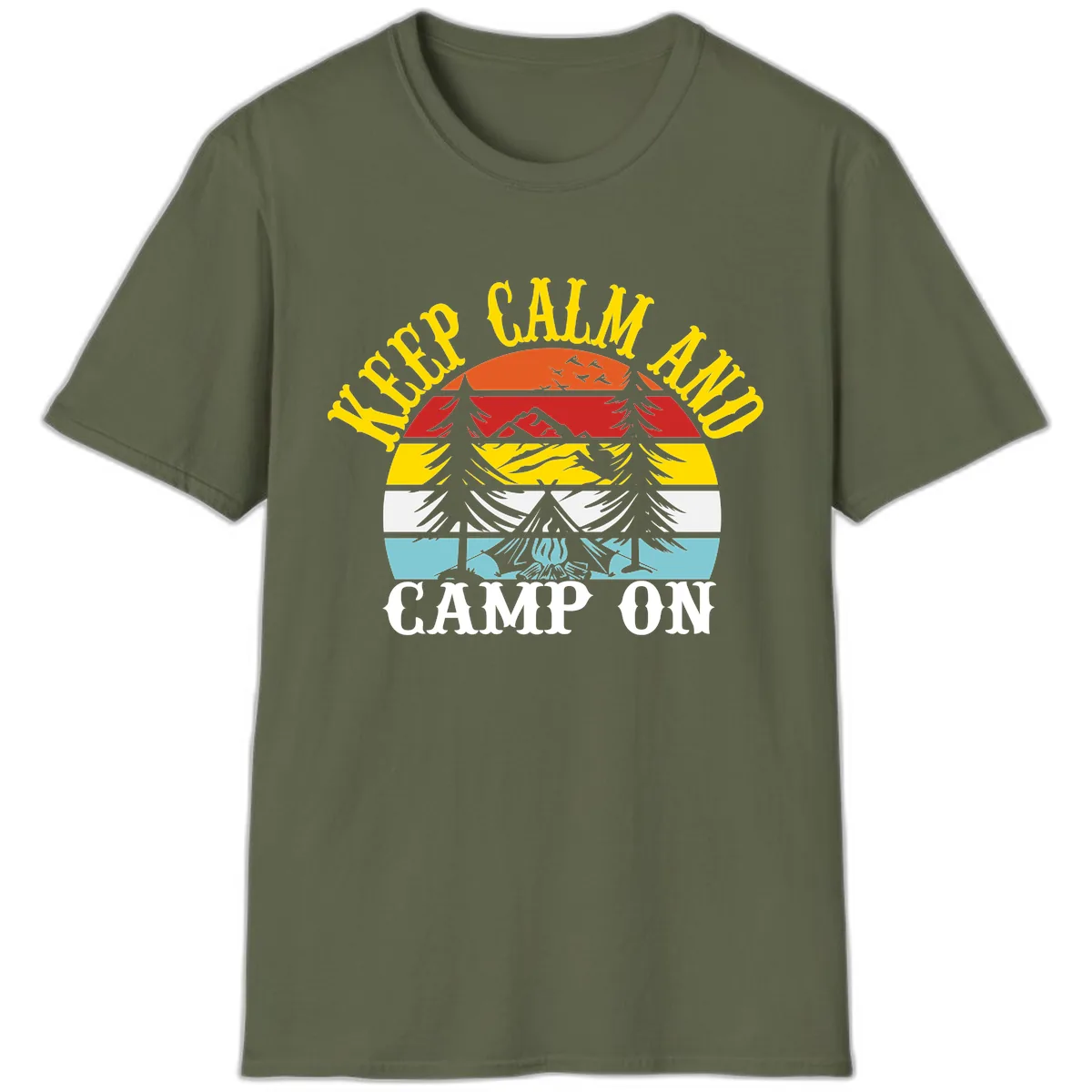 Keep Calm and Camp On T-Shirt in Military Green