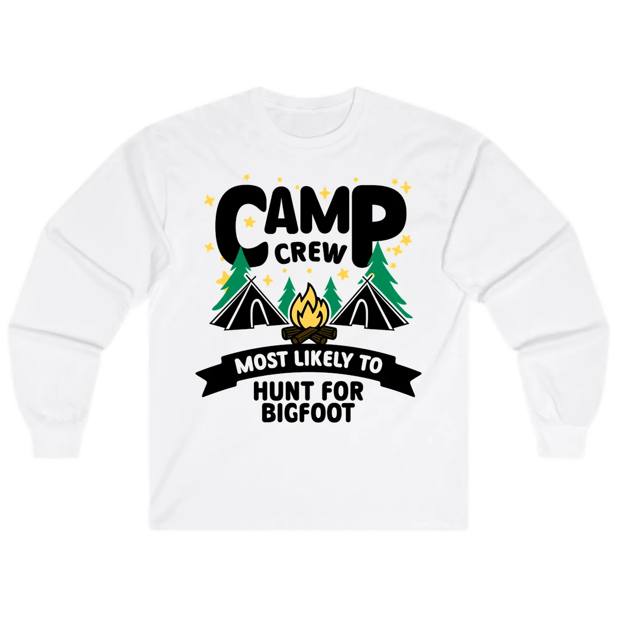 Camp Crew Most Likely To Hunt For Bigfoot Long Sleeve in White