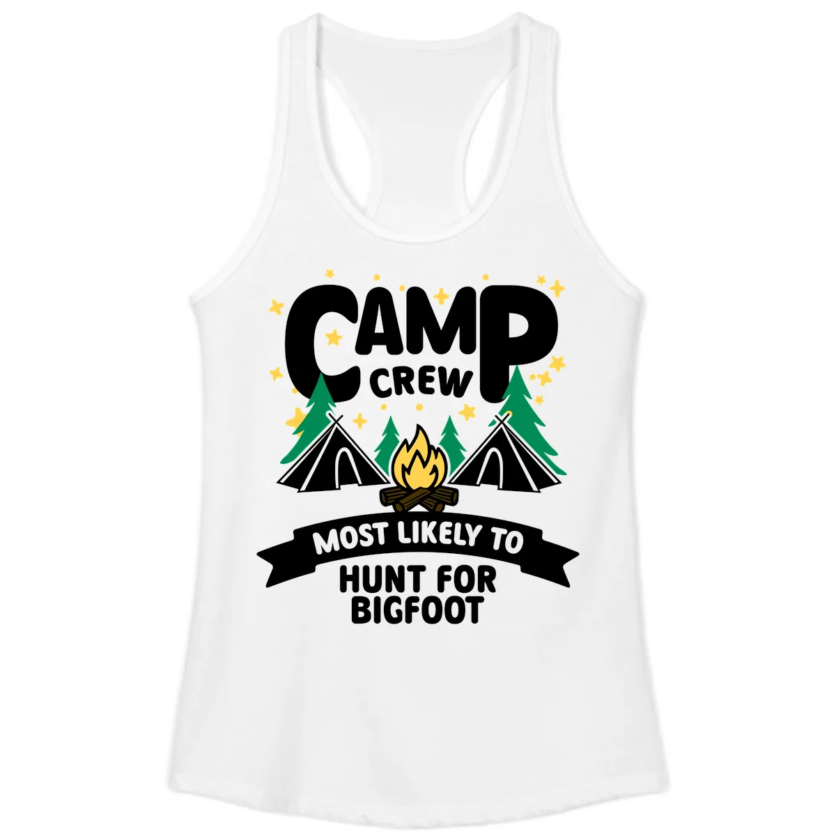 Camp Crew Most Likely To Hunt For Bigfoot Ladies Tank in White