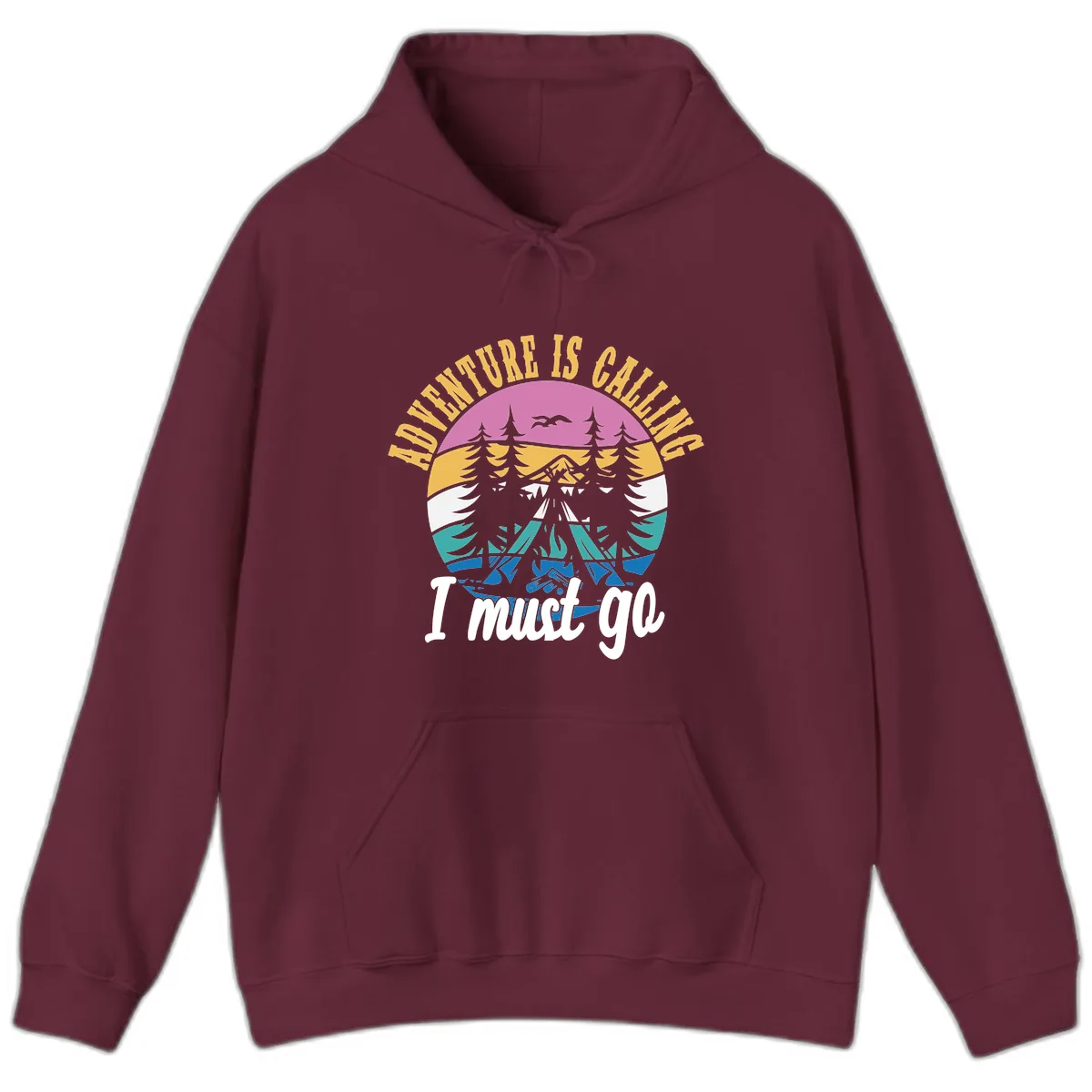 Adventure Is Calling I Must Go Hoodie in Maroon