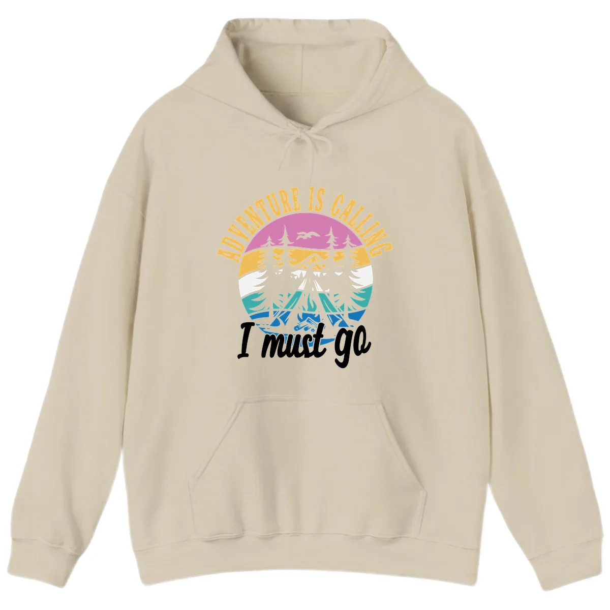 Adventure Is Calling I Must Go Hoodie in Sand