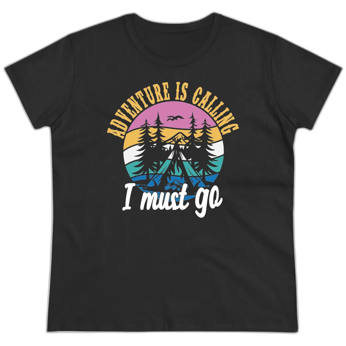 Adventure Is Calling I Must Go Ladies Tee in Black