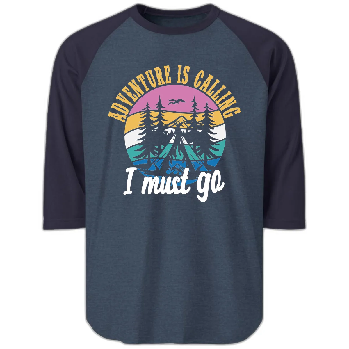 Adventure Is Calling I Must Go Raglan 3/4 in Heather Denim Navy