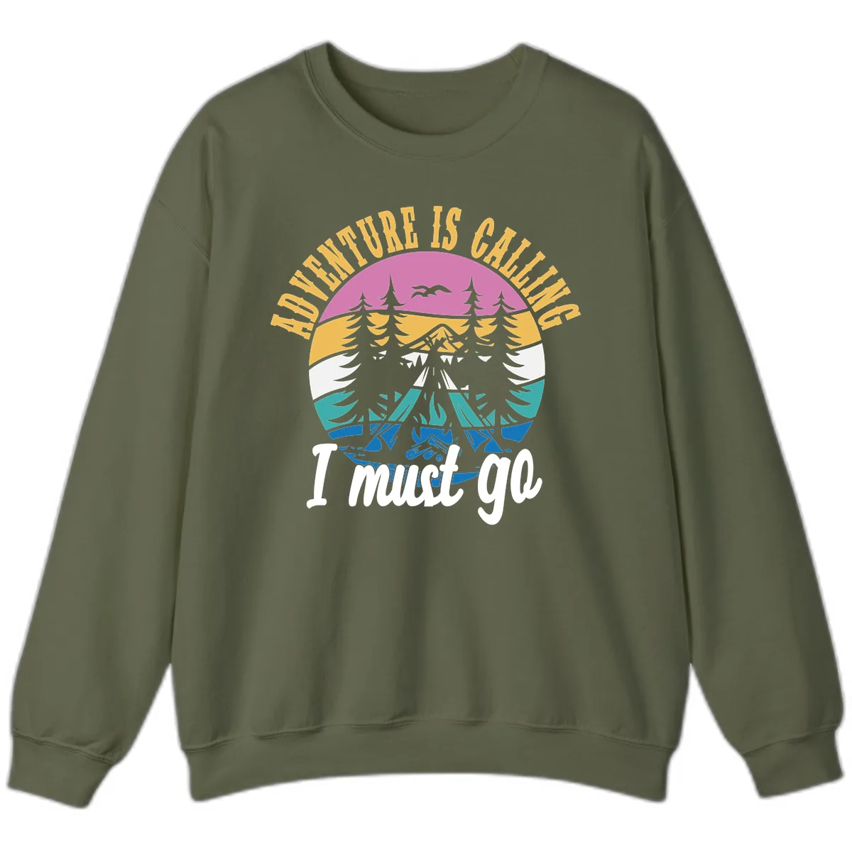 Adventure Is Calling I Must Go Sweatshirt in Military Green