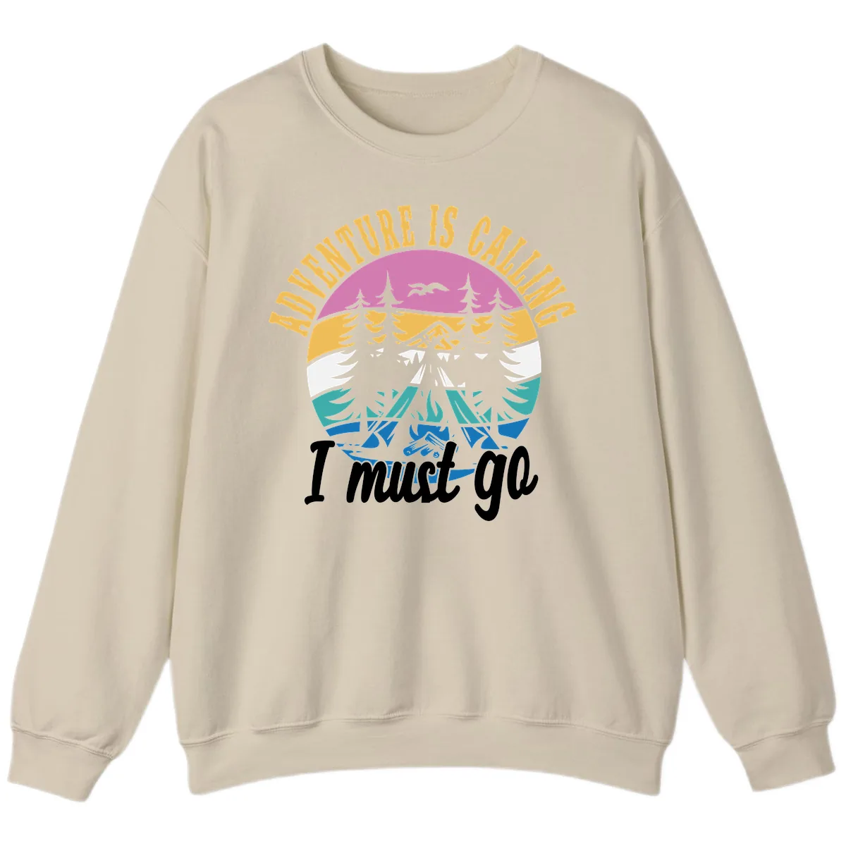 Adventure Is Calling I Must Go Sweatshirt in Sand