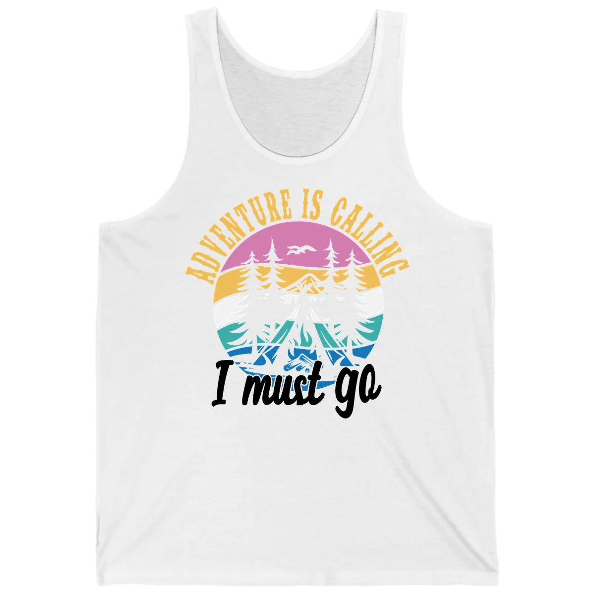 Adventure Is Calling I Must Go Tank in White