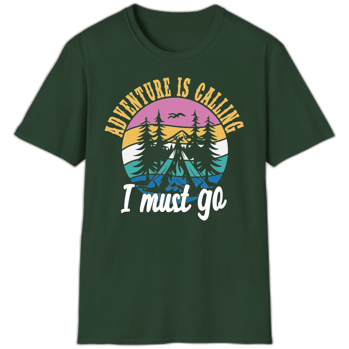 Adventure Is Calling I Must Go T-Shirt in Forest Green