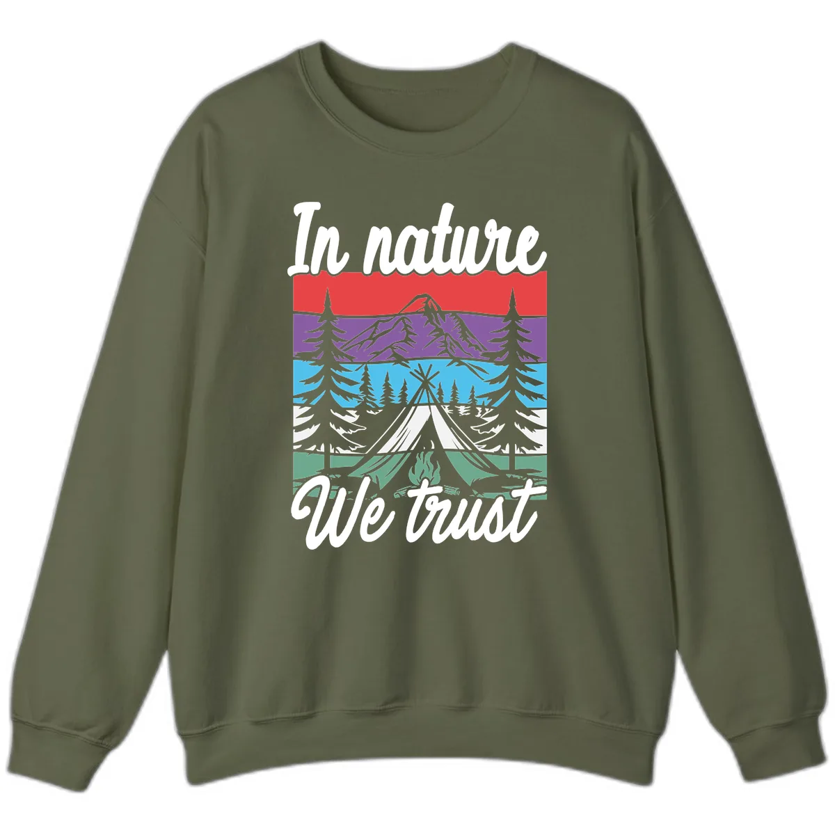 In Nature We Trust Sweatshirt in Military Green