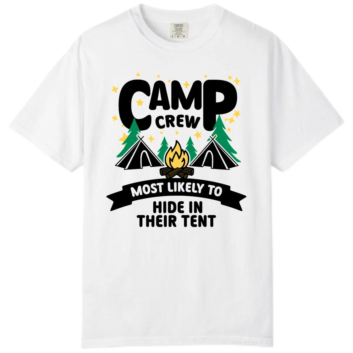 Camp Crew Most Likely To Hide In Tent Comfort Color in White