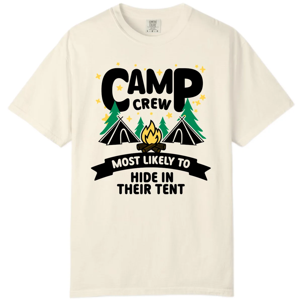 Camp Crew Most Likely To Hide In Tent Comfort Color in Ivory