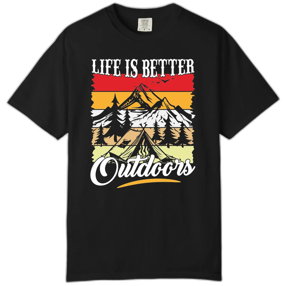 Life Is Better Outdoors Comfort Color in Black