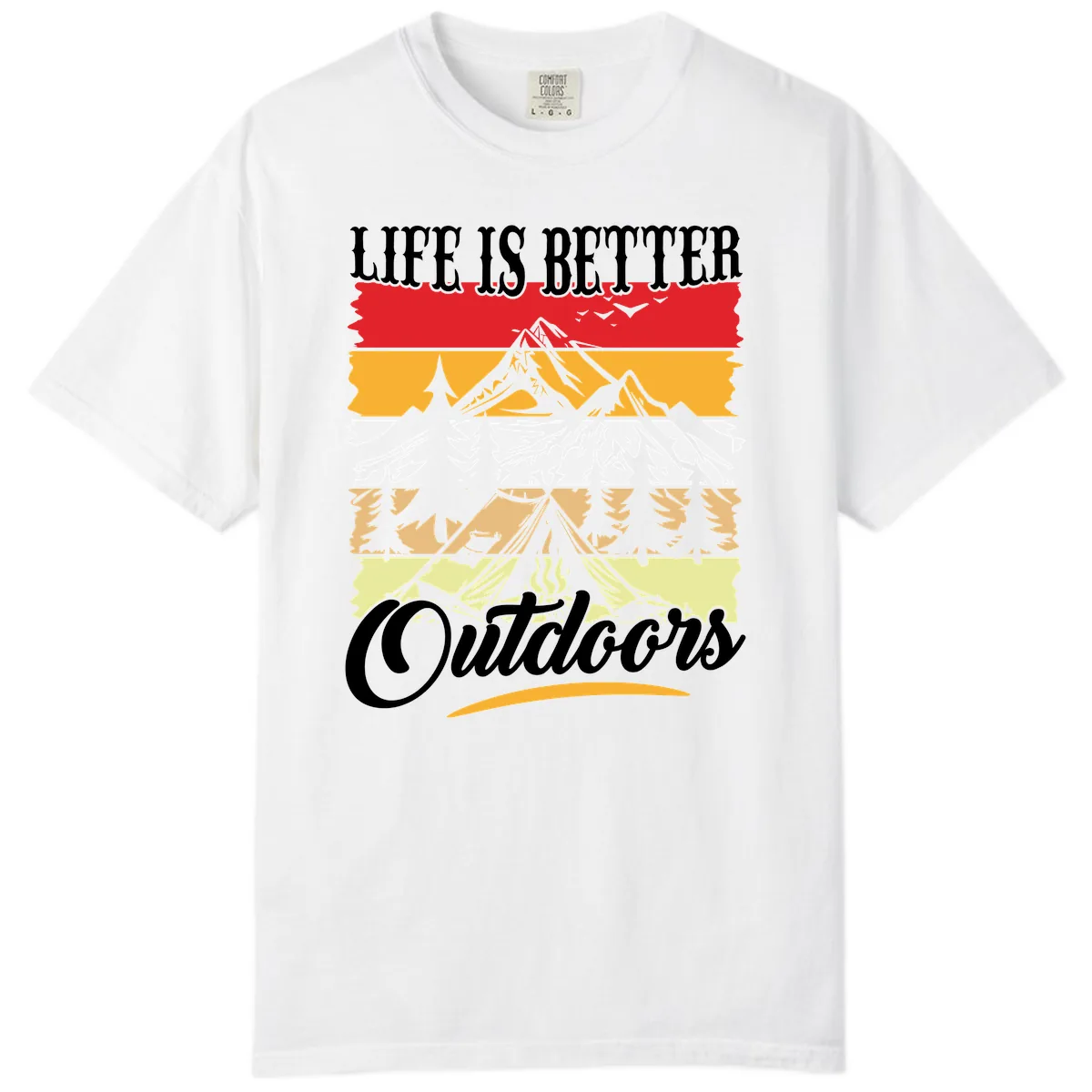 Life Is Better Outdoors Comfort Color in White