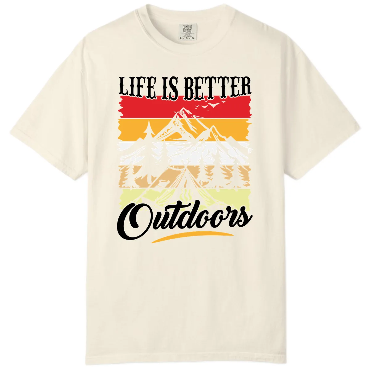 Life Is Better Outdoors Comfort Color in Ivory