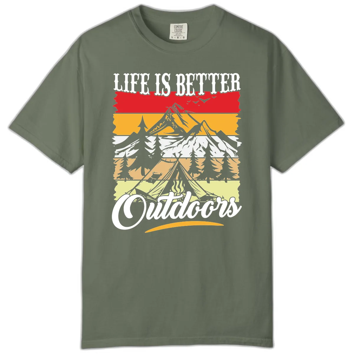 Life Is Better Outdoors Comfort Color in Moss
