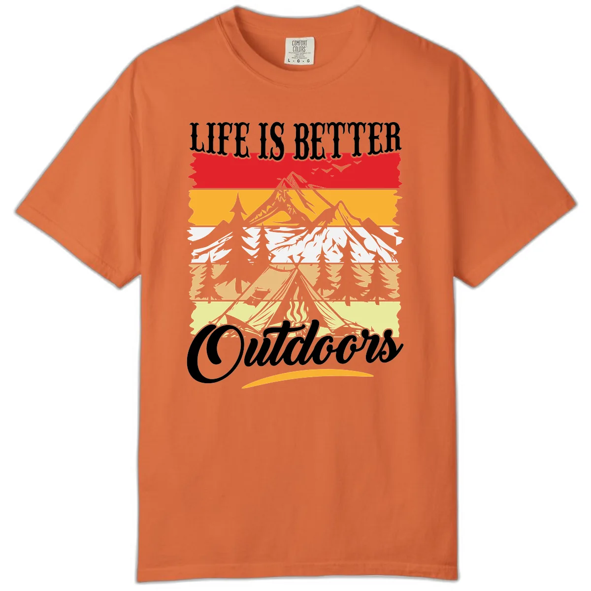 Life Is Better Outdoors Comfort Color in Burnt Orange