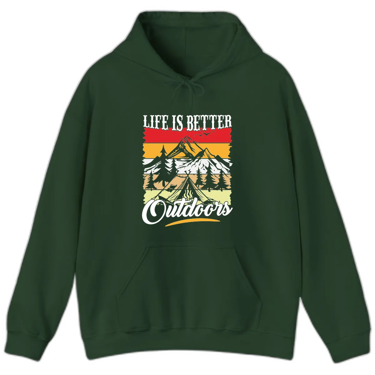 Life Is Better Outdoors Hoodie in Forest Green