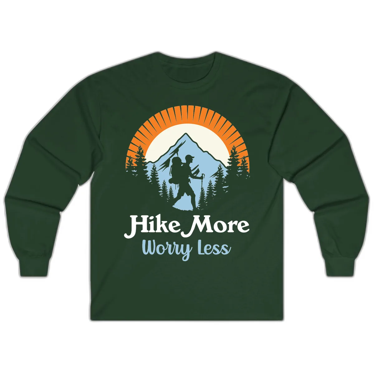 Hike More Worry Less Mountain Adventure Long Sleeve in Forest Green