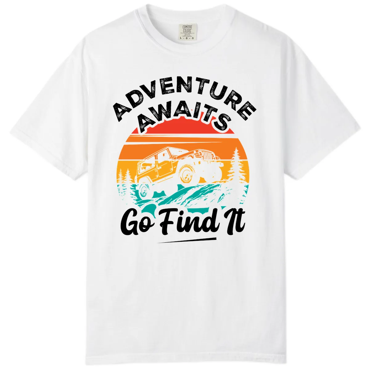Adventure Awaits Go Find It Comfort Color in White