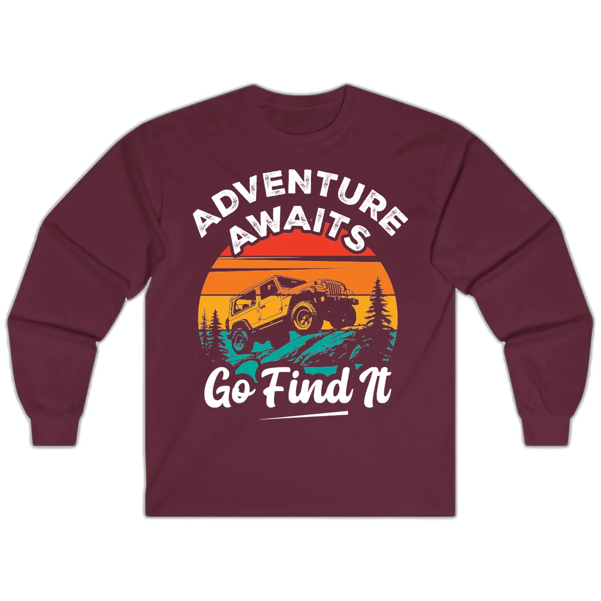 Adventure Awaits Go Find It Long Sleeve in Maroon