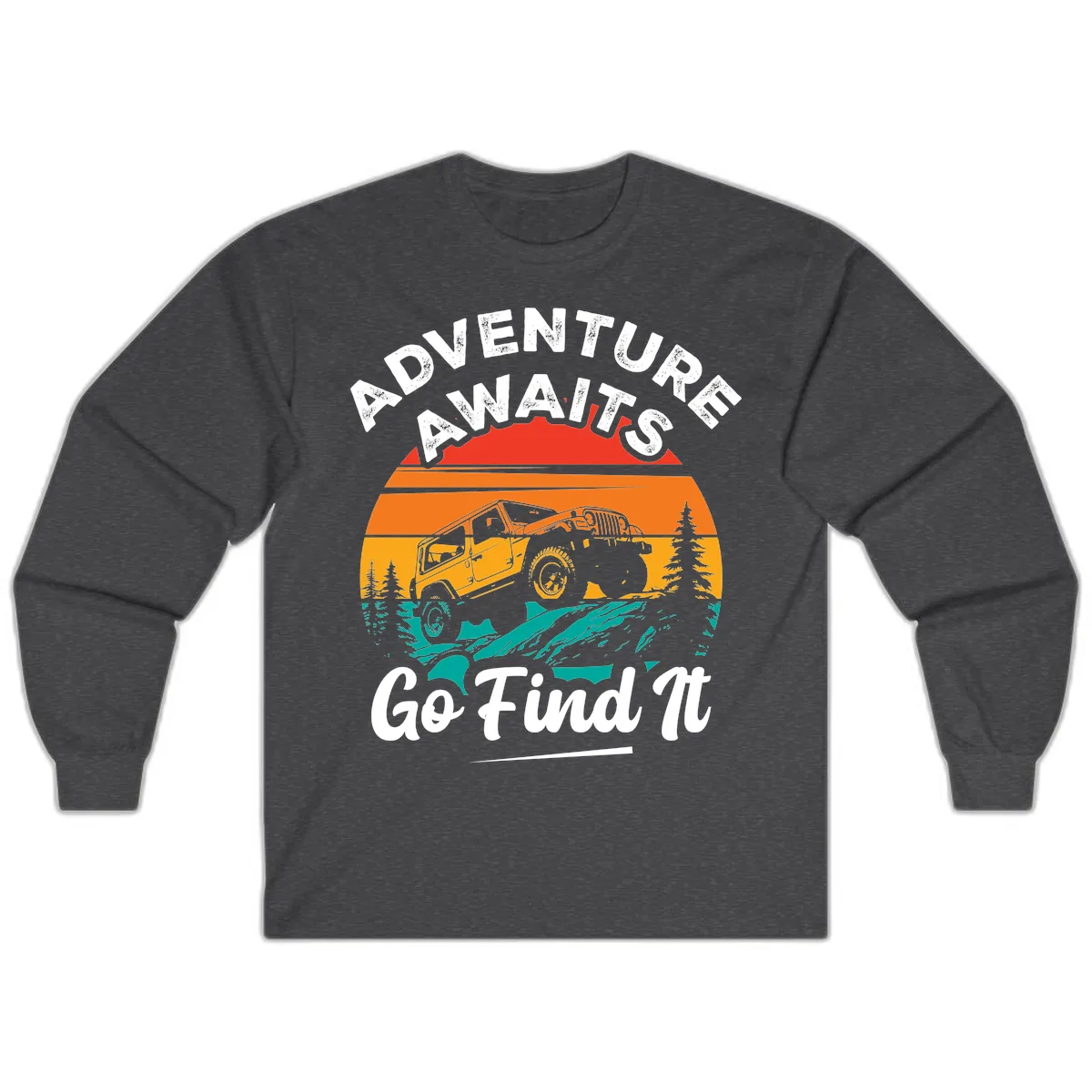 Adventure Awaits Go Find It Long Sleeve in Dark Heather
