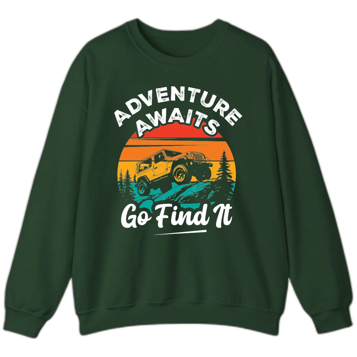 Adventure Awaits Go Find It Sweatshirt in Forest Green