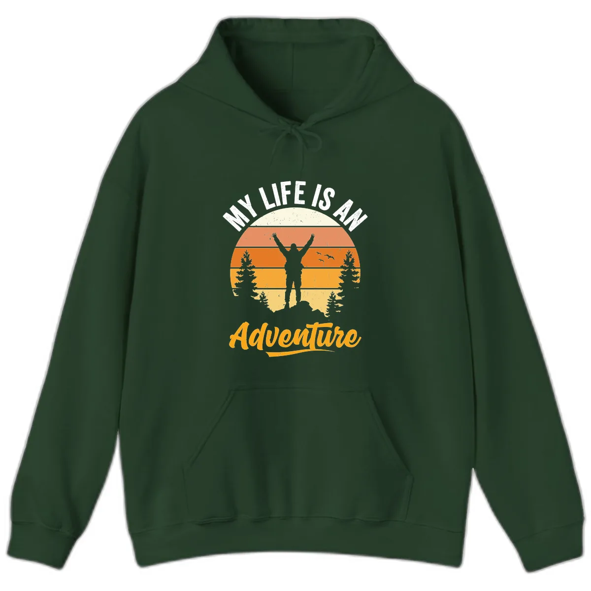 My Life Is An Adventure Hoodie in Forest Green