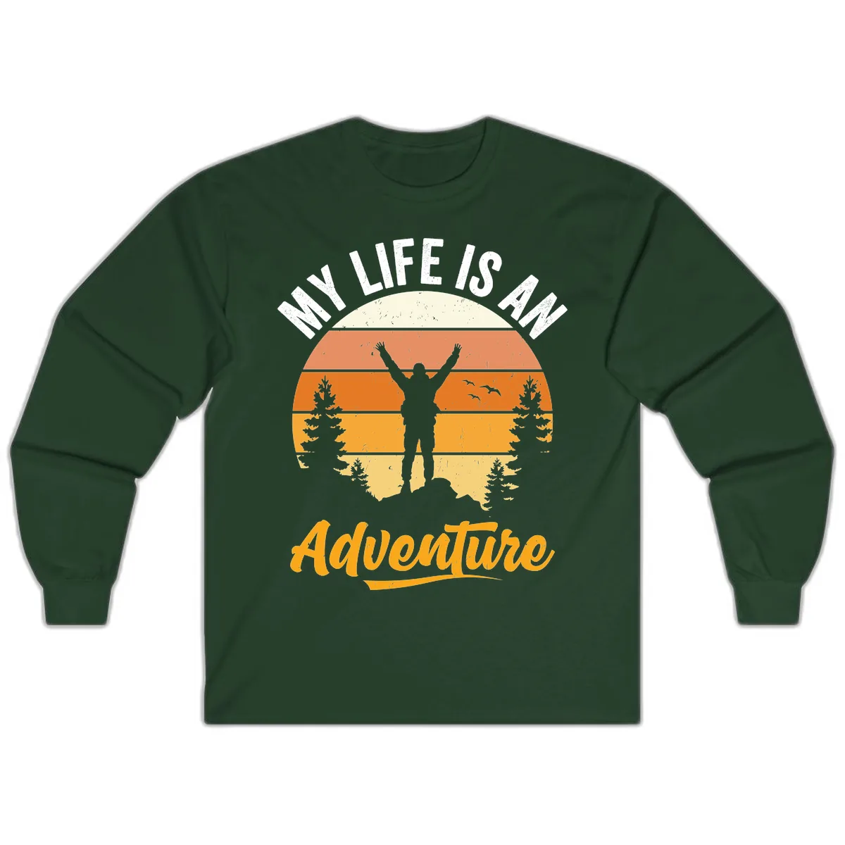 My Life Is An Adventure Long Sleeve in Forest Green