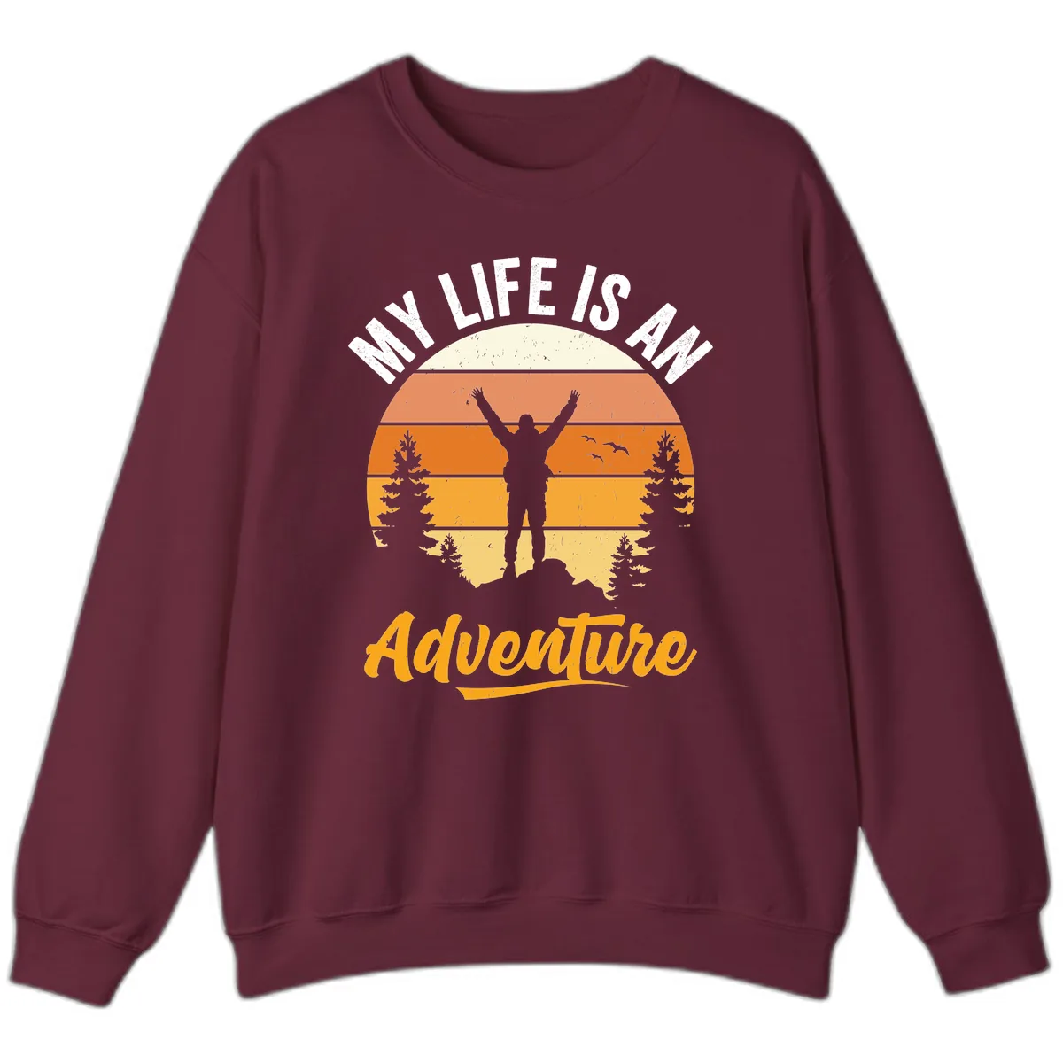 My Life Is An Adventure Sweatshirt in Maroon