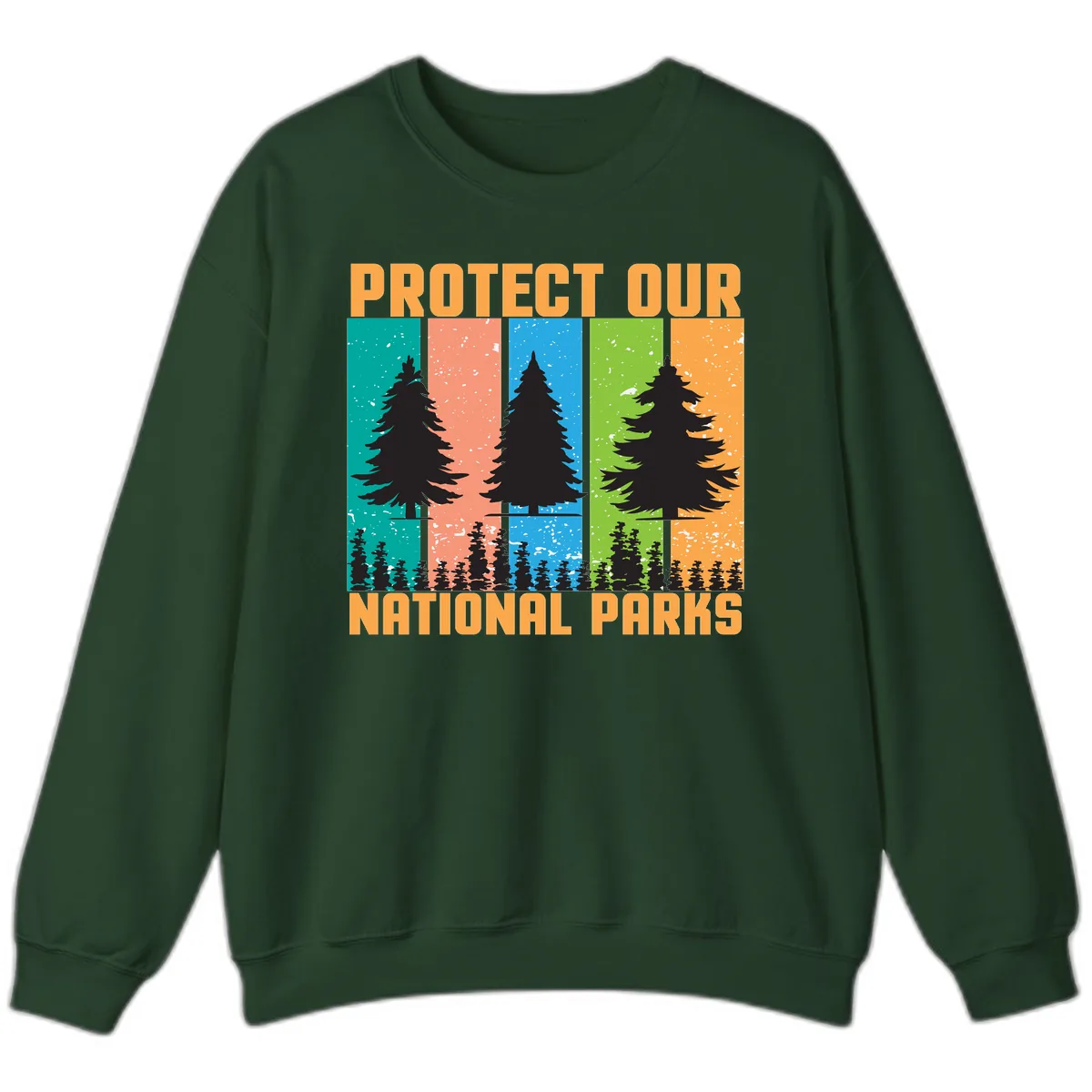 Protect Our National Parks Sweatshirt in Forest Green