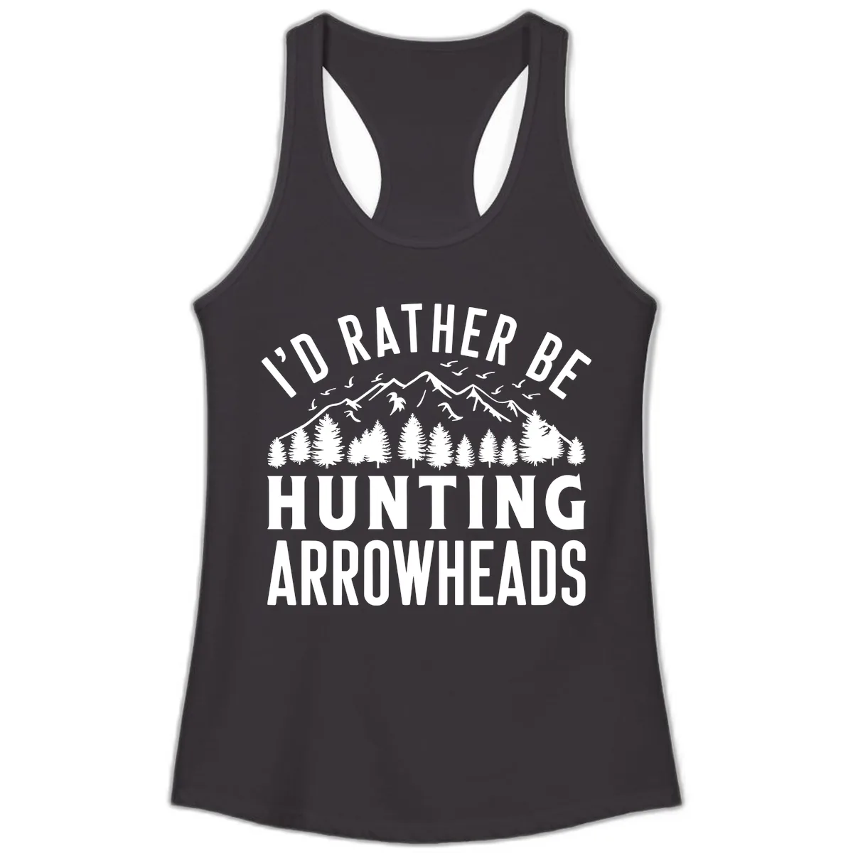 I'd Rather Be Hunting Arrowheads Ladies Tank in Black