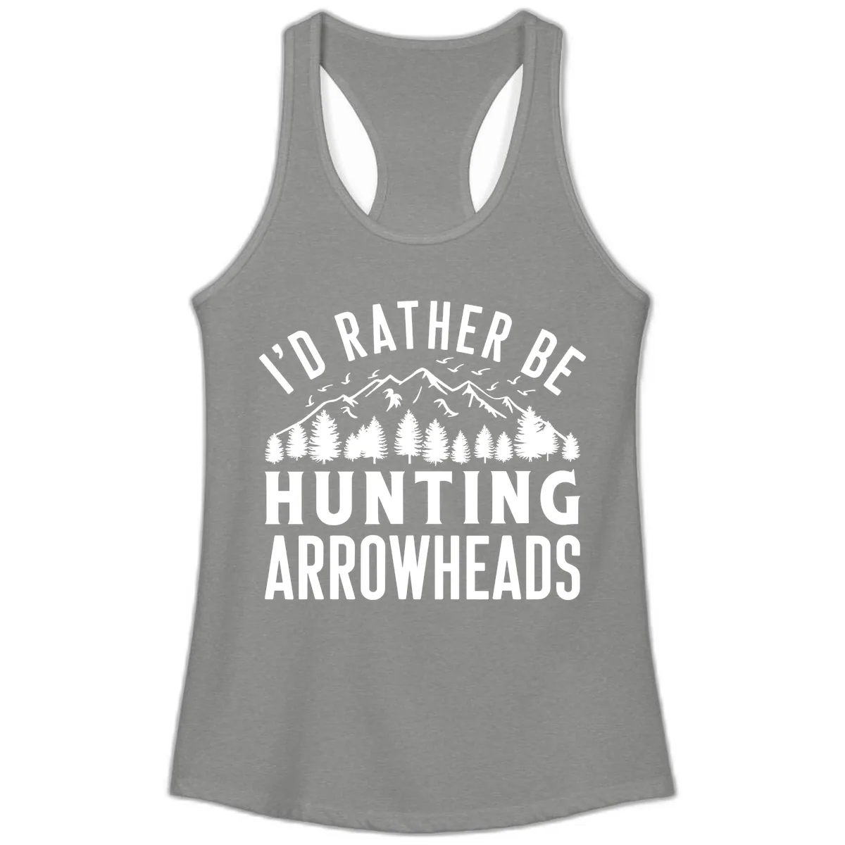 I'd Rather Be Hunting Arrowheads Ladies Tank in Heather Grey